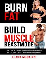 Burn Fat Build Muscle