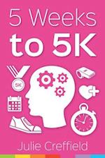 5 Weeks to 5k