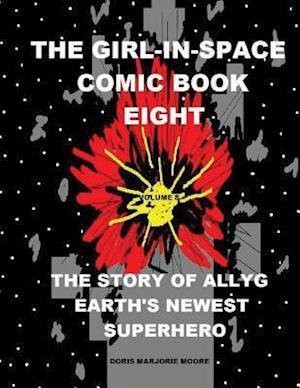 The Girl in Space Comic Book Eight