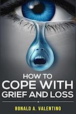 How to cope with grief and loss