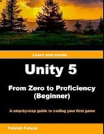 Unity 5 from Zero to Proficiency (Beginner)