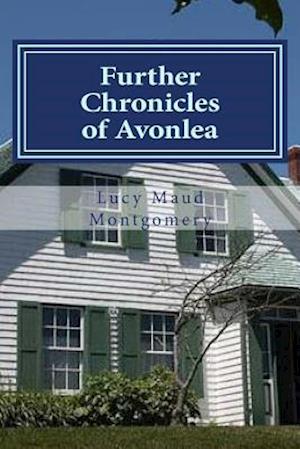 Further Chronicles of Avonlea