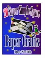 20 Super Simple Space Paper Crafts
