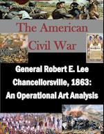 General Robert E. Lee Chancellorsville, 1863