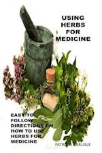 Using Herbs for Medicine
