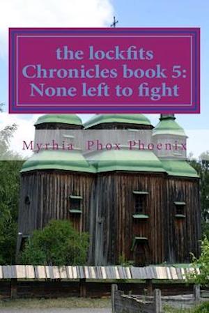 The lockfits Chronicles book 5