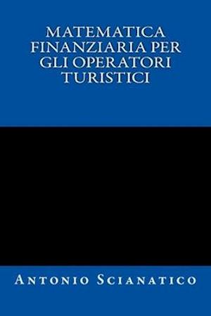 Matematica finanziaria per gli operatori turistici