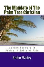 The Mandate of the Palm Tree Christian