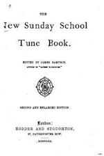 The New Sunday School Tune Book