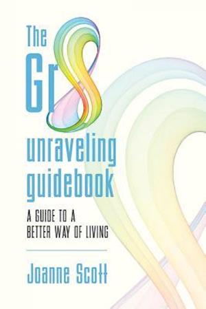 The Gr8 Unraveling Guidebook