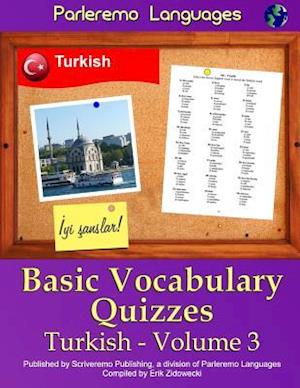 Parleremo Languages Basic Vocabulary Quizzes Turkish - Volume 3