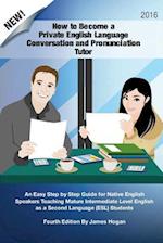 How to Become a Private English Language Conversation and Pronunciation Tutor