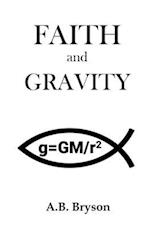 Faith and Gravity