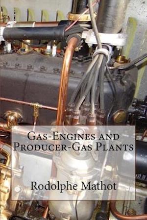 Gas-Engines and Producer-Gas Plants