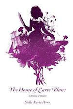The House of Carte Blanc