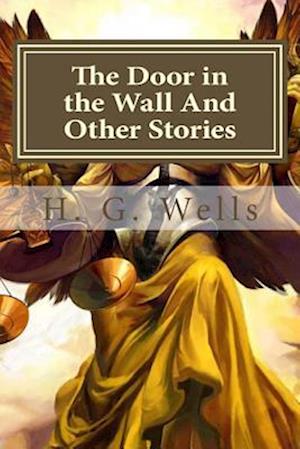 The Door in the Wall and Other Stories