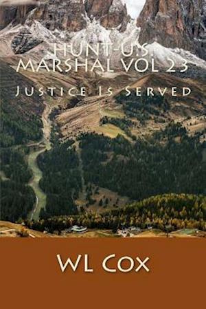 Hunt-U.S. Marshal Vol 23