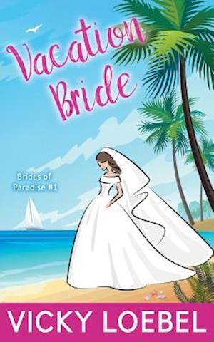 Vacation Bride