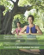 Texas Life and Health Insurance License Exams Review Questions & Answers 2016/17 Edition