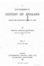 A Student's History of England, from the Earliest Times to 1885