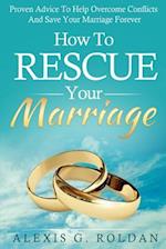 How to Rescue Your Marriage