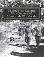 Unique New Zealand War Graves and Memorials Worldwide
