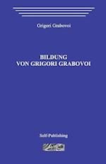 Bildung Von Grigori Grabovoi