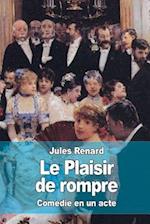 Le Plaisir de Rompre