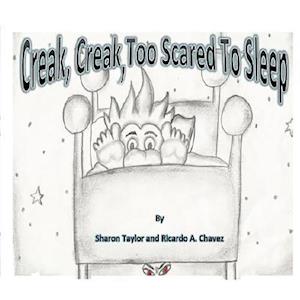 Creak, Creak, Too Scared to Sleep