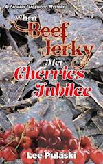 When Beef Jerky Met Cherries Jubilee