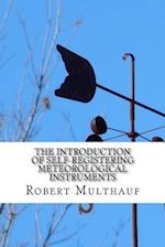 The Introduction of Self-Registering Meteorological Instruments