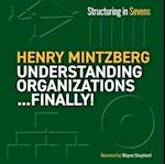 Understanding Organizations...Finally!