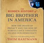 Hidden History of Big Brother in America