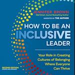 How to Be an Inclusive Leader, Second Edition