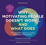 Why Motivating People Doesn't Work...and What Does, Second Edition