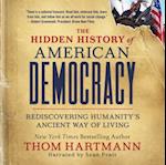 Hidden History of American Democracy
