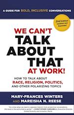 We Can't Talk about That at Work! Second Edition