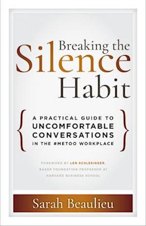 Breaking the Silence Habit