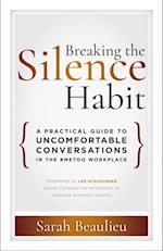 Breaking the Silence Habit