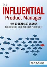 The Influential Product Manager