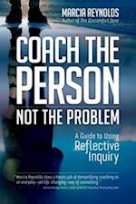 Coach the Person, Not the Problem