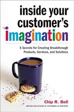 Inside Your Customer's Imagination