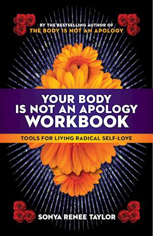 Your Body Is Not an Apology Workbook