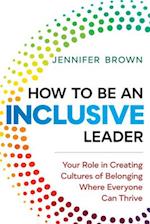 How to Be an Inclusive Leader