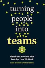 Turning People Into Teams