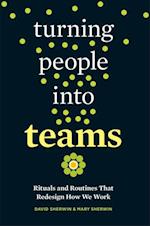 Turning People into Teams