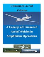 A Concept of Unmanned Aerial Vehicles in Amphibious Operations