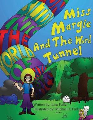 Miss Margie and the Word Tunnel