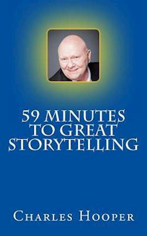 59 Minutes to Great Storytelling