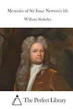 Memoirs of Sir Isaac Newton's Life